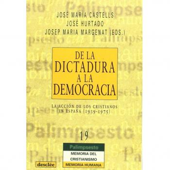 De la dictadura a la democracia: la acción de los cristianos en España