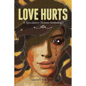 Love Hurts: A Speculative Fiction Anthology (Paperback)