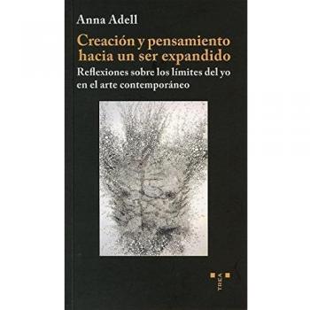 Creación y pensamiento hacia un ser expandido: Reflexiones sobre los límites del yo en el arte contemporáneo