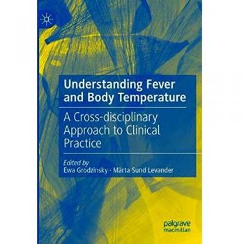 Understanding Fever and Body Temperature: A Cross-disciplinary Approach to Clinical Practice