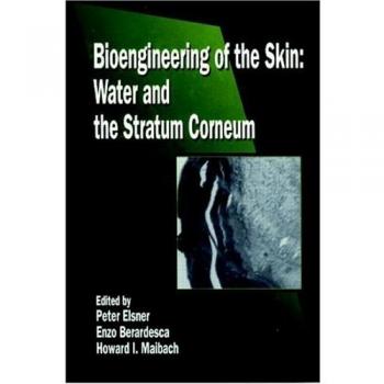 Bioengineering of the Skin: Water and the Stratum Corneum, Volume I: 6