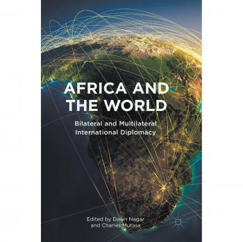 Africa and the World: Bilateral and Multilateral International Diplomacy
