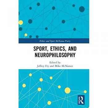 Sport, Ethics, and Neurophilosophy