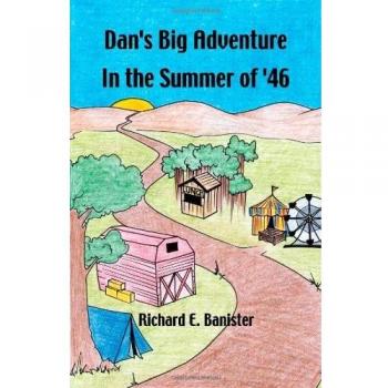 La Gran Aventura de Dan en el Verano del 46 (Edición en Rústica)