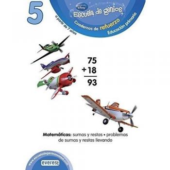 5. Escuela de genios. Cuadernos de refuerzo. Educación Primaria. A partir de 7 años. Matemáticas: Sumas y restas. Problemas de sumas y restas llevando - 9788444151311 - Walt Disney Company
