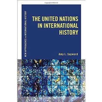 The United Nations in International History
