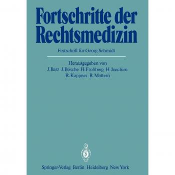 Fortschritte der Rechtsmedizin: Festschrift für Georg Schmidt