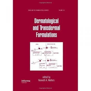 Dermatological and Transdermal Formulations: Comprehensive Guide to Skin Delivery Systems