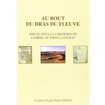 Au bout du bras du fleuve: Miscelánea a la memoria de Gabriel Mª Jordà Lliteras: 293