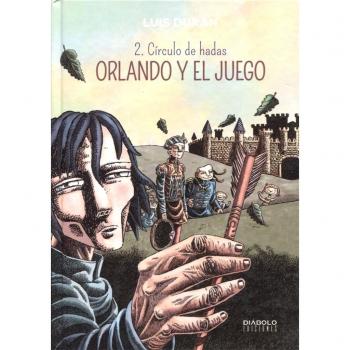 Orlando Y El Juego 2. Círculo De Hadas