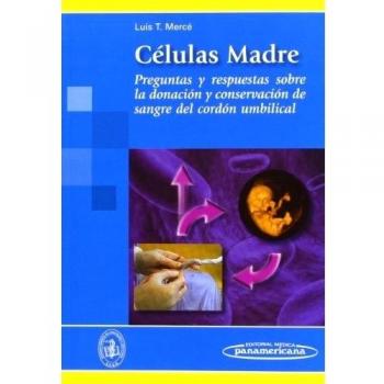 Células Madre: Preguntas y respuestas sobre donación y conservación de sangre del cordón umbilical