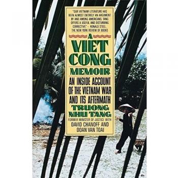 A Vietcong Memoir: An Inside Account of the Vietnam War and Its Aftermath