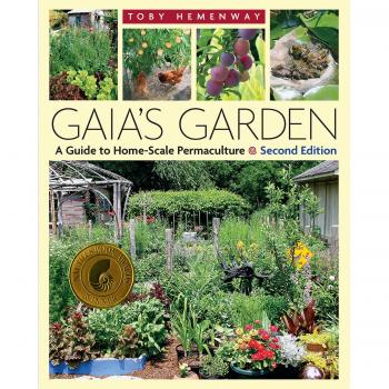 Gaia's Garden: A Guide to Home-scale Permaculture