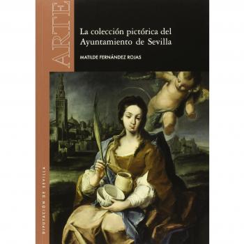La colección pictórica del Ayuntamiento de Sevilla: 52