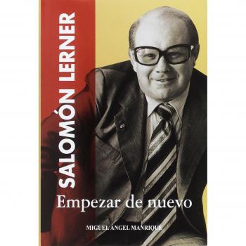 SALOMÓN LERNER: Empezar de nuevo