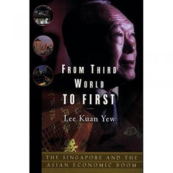 Libro De Tercer Mundo a Primero: Singapur y el Boom Económico Asiático de Lee Kuan Yew
