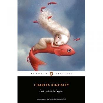 Los niños del agua: con las ilustraciones originales - Charles Kingsley