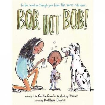 Bob Not Bob!