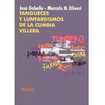 Tangueces y Lunfardismos de La Cumbia Villera