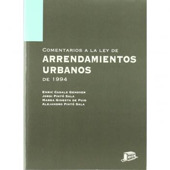 Comentarios a la Ley de Arrendamientos Urbanos de 1994: Incluye 2 disquetes para Windows.