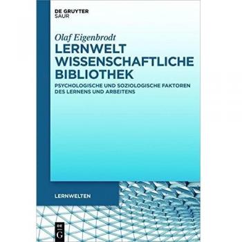 Lernwelt Wissenschaftliche Bibliothek: Psychologische und soziologische Faktoren des Lernens und Arbeitens