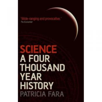 Science: A Four Thousand Year History