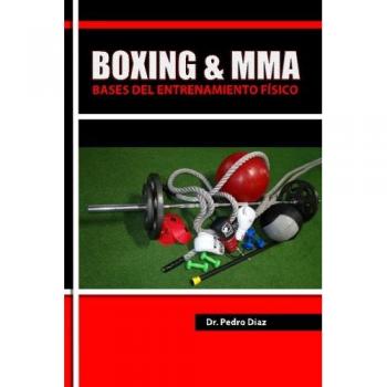 Boxing & MMA: Bases del Entrenamiento Fisico.