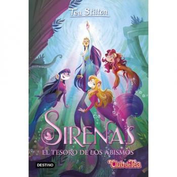 Sirenas. El tesoro de los abismos (Tea Stilton. Libros especiales)