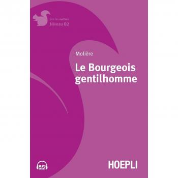 Le Bourgeois Gentilhomme. Edición B2 con archivo de audio para descarga (Lecturas en español)