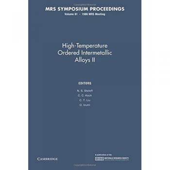 Aleaciones Intermetálicas Ordenadas de Alta Temperatura II: Volumen 81 (Actas de MRS)