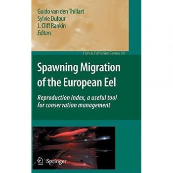 Spawning Migration of the European Eel: Reproduction Index, a Useful Tool for Conservation Management: 30