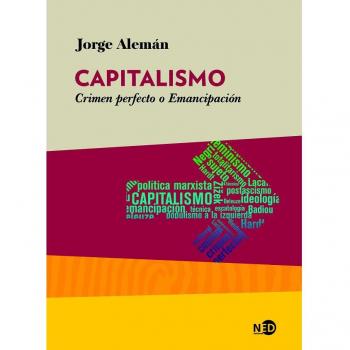 Capitalismo. Crimen perfecto o Emancipación