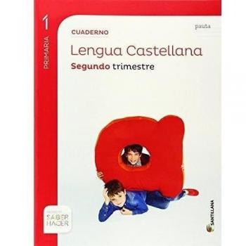 CUADERNO LENGUA PAUTA 1 PRIMARIA 2 TRIM SABER HACER - 9788468015422