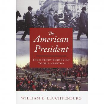 American President: From Teddy Roosevelt to Bill Clinton