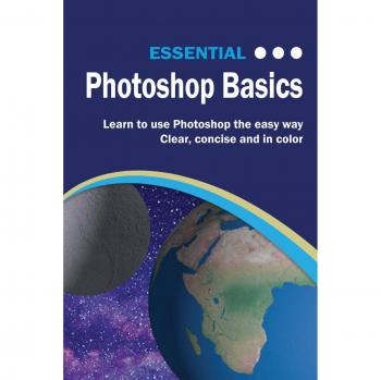Essential Photoshop Basics: Illustrated Learning Guide for Beginners
