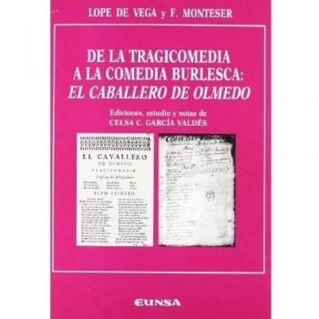 De la tragicomedia a la comedia burlesca: el caballero de Olmedo