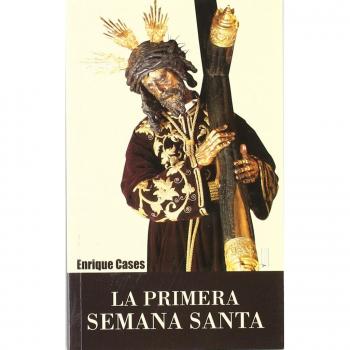 La primera Semana Santa - Enrique Cases