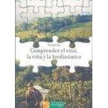 Comprender el vino, la viña y la biodinámica: 3