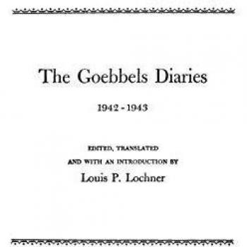 Goebbels Diaries: 1942-1943 Edition, Translated by Louis P. Lochner