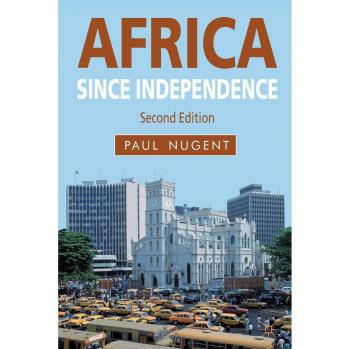 Africa since Independence: A Comparative History