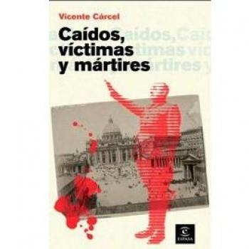 Caidos, víctimas y mártires