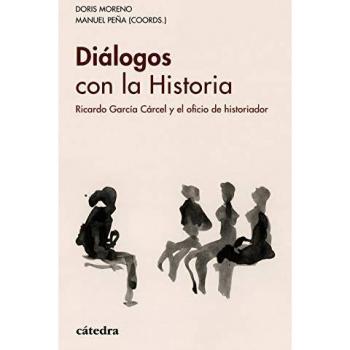 Diálogos con la Historia: Ricardo García Cárcel y el oficio de historiador