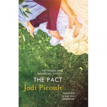 El Pacto: una conmovedora historia de amor y amistad - Jodi Picoult