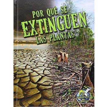 Por qué se extinguen las plantas / Why Plants Become Extinct