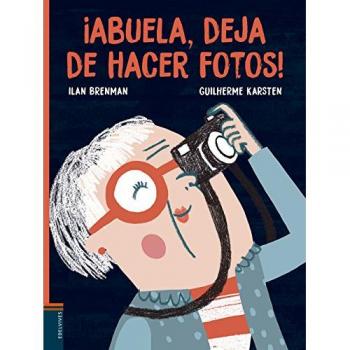 ¡Abuela, deja de hacer fotos! - BRENMAN, ILAN