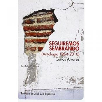 Seguiremos Sembrando: Prólogo de José Luis Esparcia - ALVAREZ, CARLOS
