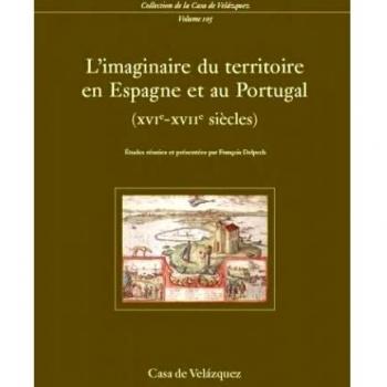 L'imaginaire du territoire en Espagne et au Portugal: