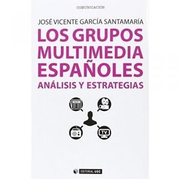 Grupos multimedia españoles,Los. Análisis y estrategias: 339
