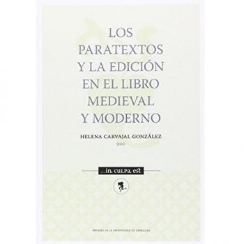 PARATEXTOS Y LA EDICION EN EL LIBRO MEDIEVAL MODERNO