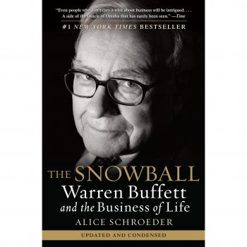 The Snowball: Warren Buffett and the Business of Life - Comprehensive Biography and Investment Insights
